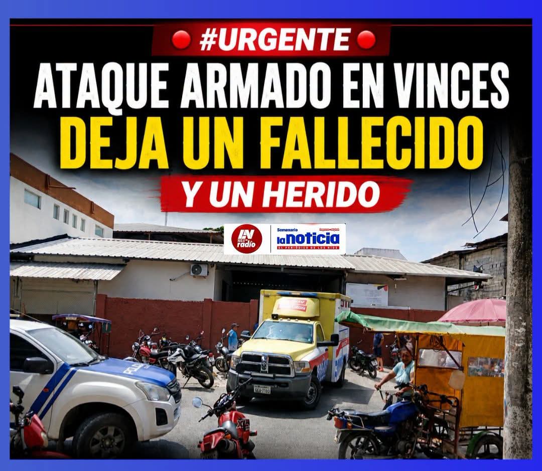 FALLECE UNO DE LOS HERIDOS EN ATAQUE ARMADO.💥💢  ✍️Se confirmó el fallecimiento de Y.P.P. una de las víctimas del ataque armado registrado la mañana de este miércoles en el cantón Vinces, provincia de Los Ríos.  La víctima había sido trasladada de emergencia al Hospital General Nicolás Cotto Infante, donde, pese a los esfuerzos del personal médico, se confirmó su deceso.  La Policía Nacional mantiene las investigaciones para esclarecer este nuevo hecho violento e identificar a los responsables.  🔵 🔵 🔵 La Noticia RadioFm  Semanario La Noticia  LA NOTICIA RADIO 107.5 FM  La N Digital